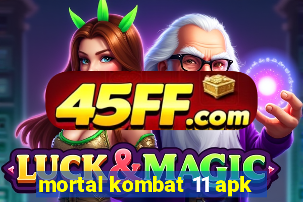 mortal kombat 11 apk